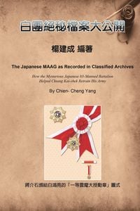 Produktbild: The Japanese MAAG as Recorded in Classified Archives