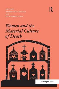 Produktbild: Women and the Material Culture of Death
