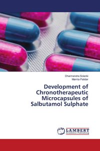 Produktbild: Development of Chronotherapeutic Microcapsules of Salbutamol Sulphate