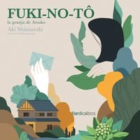 Produktbild: Fuki-No-T&oacute;, la granja de Atsuko