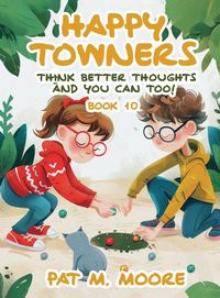Produktbild: Happy Towners Think Better Thoughts and You Can Too!