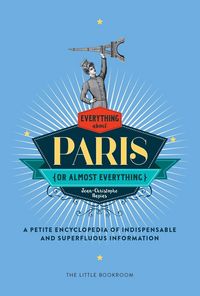 Produktbild: Everything (Or Almost Everything) About Paris