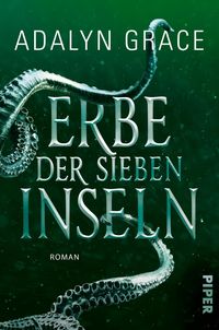 Bild vom Artikel Erbe der sieben Inseln vom Autor Adalyn Grace
