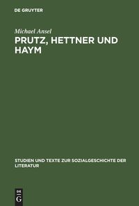Prutz, Hettner und Haym Michael Ansel