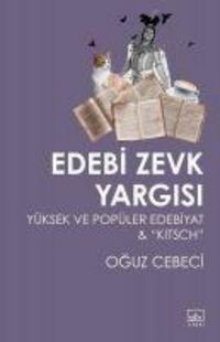 Produktbild: Edebi Zevk Yargisi Y&uuml;ksek ve Pop&uuml;ler Edebiyat ve Kitsch