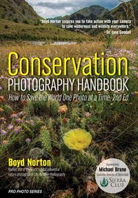 Produktbild: Conservation Photography Handbook: How to Save the World One Photo at a Time