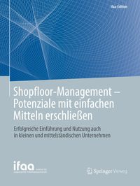 Bild vom Artikel Shopfloor-Management - Potenziale mit einfachen Mitteln erschließen vom Autor Ralph W. Conrad