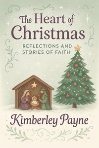Produktbild: The Heart of Christmas: Reflections and Stories of Faith