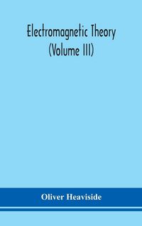 Produktbild: Electromagnetic Theory (Volume Iii)