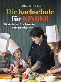 Produktbild: Die Kochschule f&uuml;r Kinder