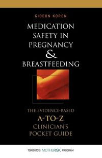 Produktbild: Medication Safety in Pregnancy and Breastfeeding