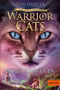 Produktbild: Warrior Cats - Das gebrochene Gesetz. Eisiges Schweigen