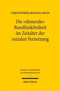 Produktbild: Die "dienende" Rundfunkfreiheit im Zeitalter der sozialen Vernetzung