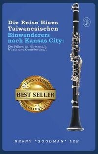 Produktbild: Die Reise eines taiwanesischen Einwanderers nach Kansas City