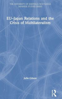 Produktbild: EU-Japan Relations and the Crisis of Multilateralism