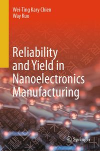 Produktbild: Reliability and Yield in Nanoelectronics Manufacturing
