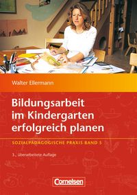 Produktbild: Bildungsarbeit im Kindergarten erfolgreich planen