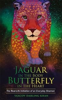 Produktbild: Jaguar in the Body, Butterfly in the Heart
