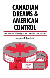 Produktbild: Canadian Dreams and American Control