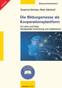 Produktbild: Die Bildungsmesse als Kooperationsplattform f&uuml;r Lehre und Praxis