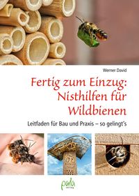 Produktbild: Fertig zum Einzug: Nisthilfen f&uuml;r Wildbienen
