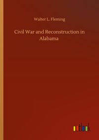 Produktbild: Civil War and Reconstruction in Alabama