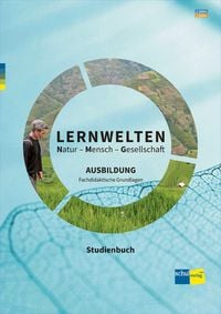Produktbild: LERNWELTEN Natur - Mensch - Gesellschaft AUSBILDUNG