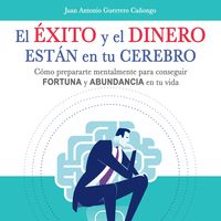 Produktbild: El &eacute;xito y el dinero est&aacute;n en tu cerebro