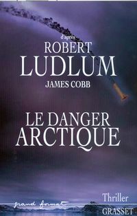 Bild vom Artikel Le danger Arctique vom Autor Robert Ludlum