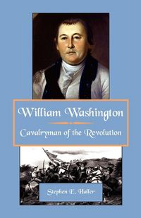 Produktbild: William Washington, Cavalryman of the Revolution