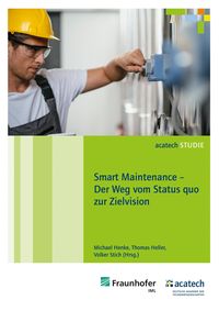 Produktbild: Smart Maintenance - Der Weg vom Status quo zur Zielvision