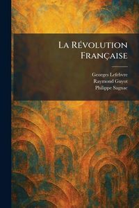 Produktbild: La R&Atilde;(c)volution Fran&ccedil;aise