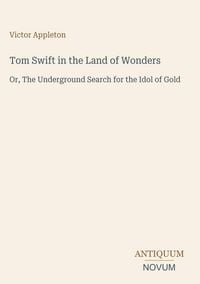 Produktbild: Tom Swift in the Land of Wonders