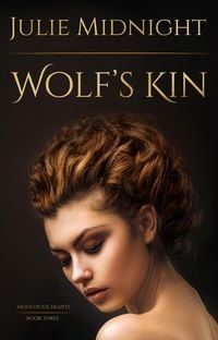 Produktbild: Wolf's Kin (Monstrous Hearts, #3)