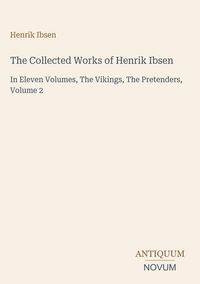 Produktbild: The Collected Works of Henrik Ibsen