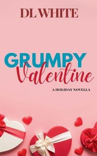 Produktbild: Grumpy Valentine- A Holiday Novella