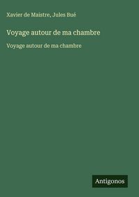Produktbild: Voyage autour de ma chambre