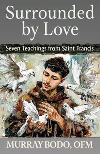 Produktbild: Surrounded by Love: Seven Teachings from Saint Francis