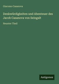 Produktbild: Denkw&uuml;rdigkeiten und Abenteuer des Jacob Casanova von Seingalt