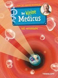 Bild vom Artikel Der kleine Medicus. Band 1. Voll verschluckt vom Autor Dietrich Grönemeyer