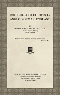 Produktbild: Council and Courts in Anglo-Norman England (1926)