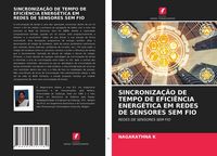 Produktbild: SINCRONIZA&Ccedil;&Atilde;O DE TEMPO DE EFICI&Ecirc;NCIA ENERG&Eacute;TICA EM REDES DE SENSORES SEM FIO