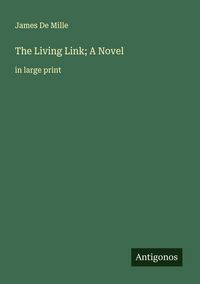 Produktbild: The Living Link; A Novel