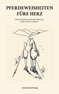 Produktbild: Pferdeweisheiten f&uuml;rs Herz