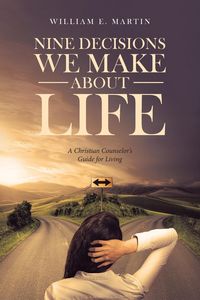 Produktbild: Nine Decisions We Make About Life