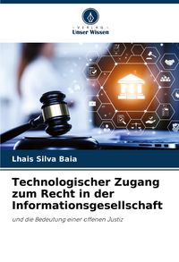 Produktbild: Technologischer Zugang zum Recht in der Informationsgesellschaft
