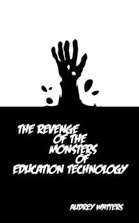 Produktbild: The Revenge of the Monsters of Education Technology