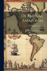 Produktbild: De Par&iacute;s al Amazonas; las fieras del Putumayo