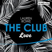 Bild vom Artikel The Club 3 - Love vom Autor Lauren Rowe