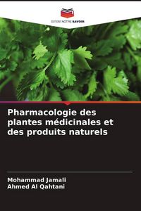 Produktbild: Pharmacologie des plantes m&eacute;dicinales et des produits naturels